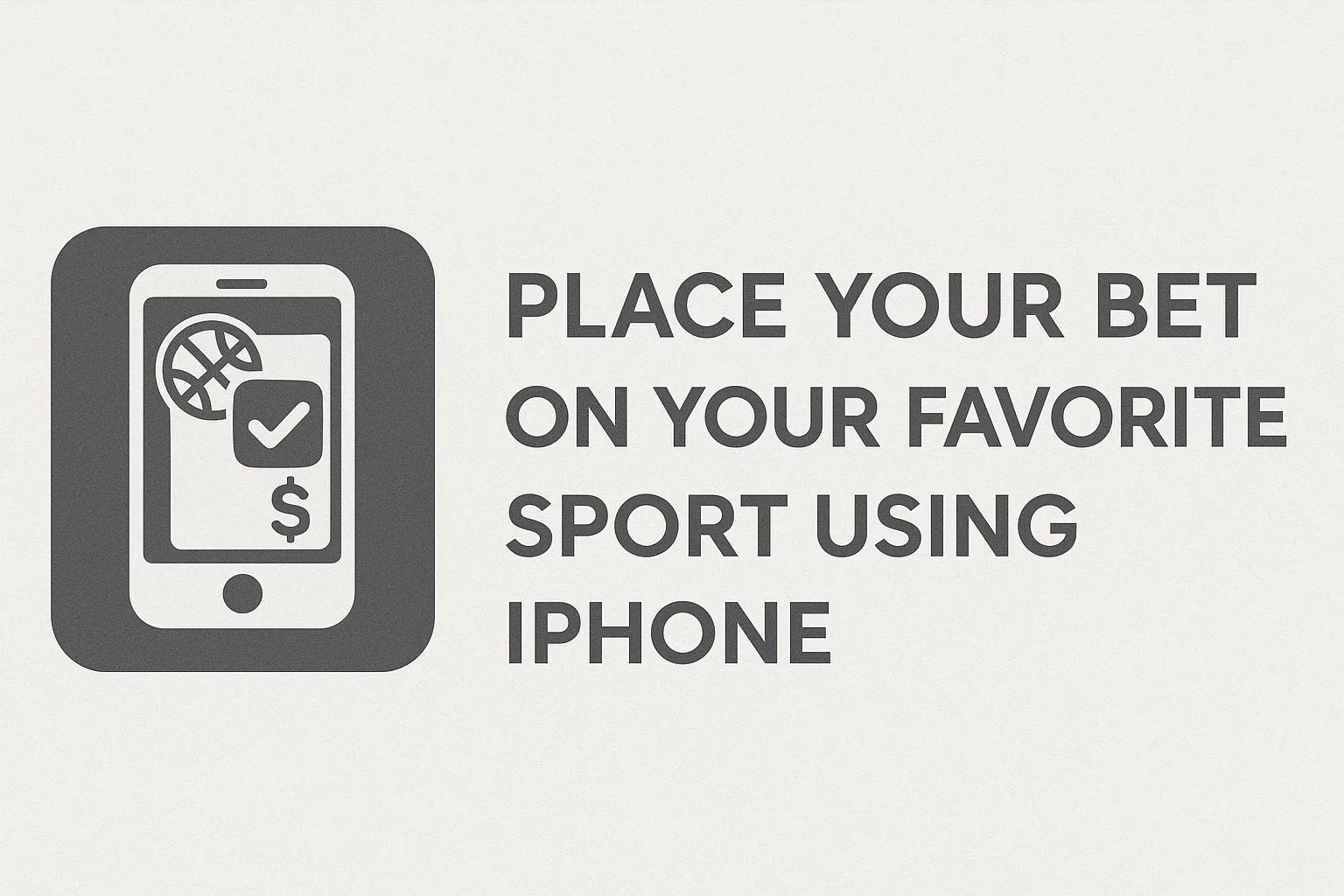 Place Your Bet on Your Favorite Sport Using iPhone